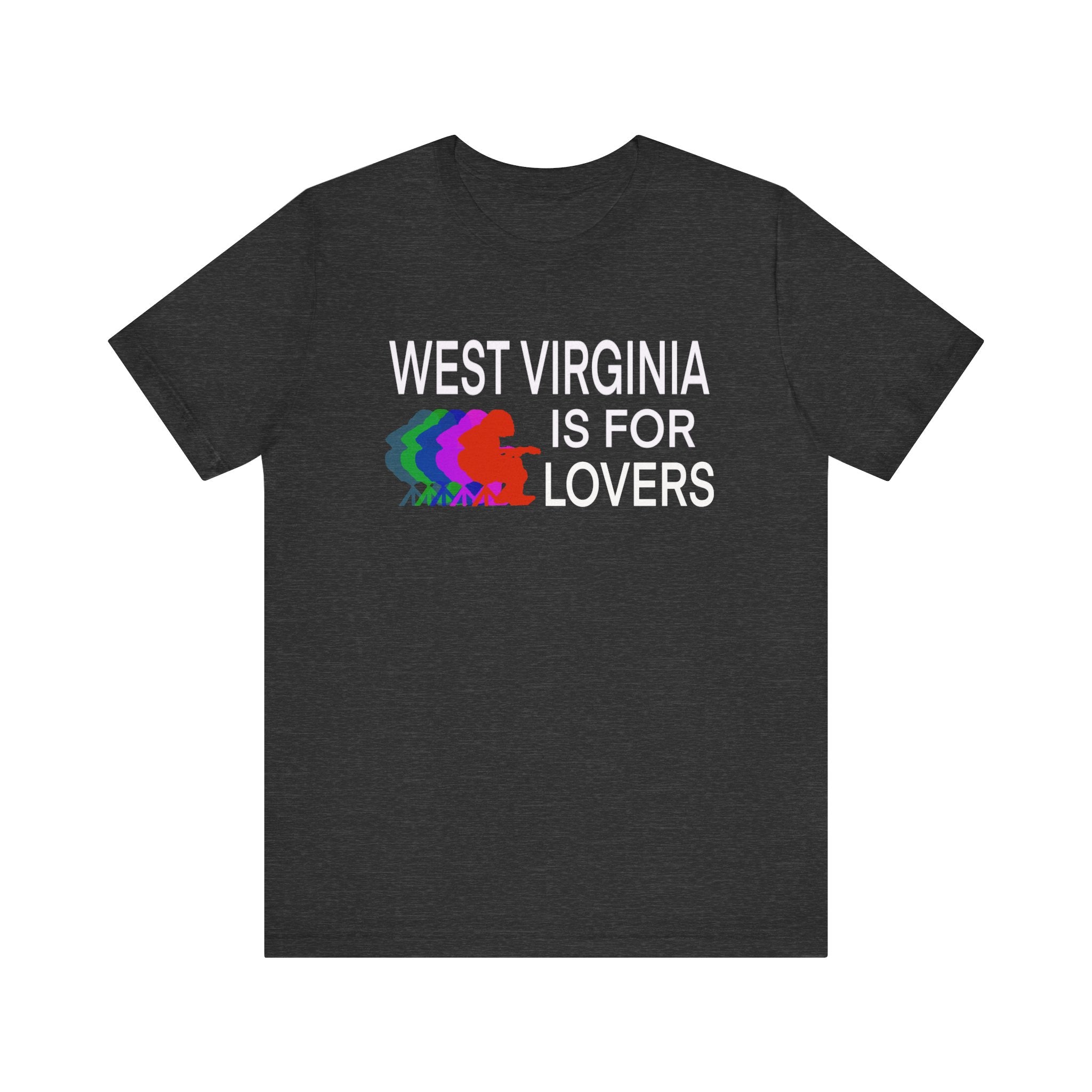West Virginia Is for Lovers Unisex Jersey Short Sleeve Tee